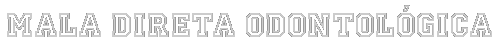 Mala Direta Odontológica